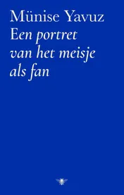 Omslag van Een portret van het meisje als fan