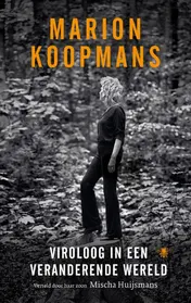 Omslag van Marion Koopmans: Viroloog in een veranderende wereld