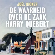 Omslag van De waarheid over de zaak Harry Quebert