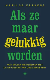 Omslag van Als ze maar gelukkig worden