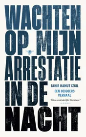 Omslag van Wachten op mijn arrestatie in de nacht