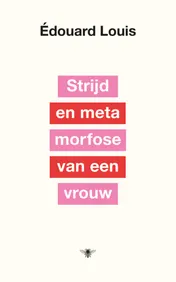 Omslag van Strijd en metamorfose van een vrouw