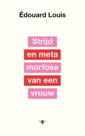 Omslag van Strijd en metamorfose van een vrouw