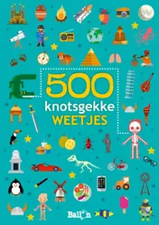 Omslag van 500 knotsgekke weetjes