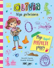 Omslag van Olivia - Mijn geheimen - Mijn (bijna) perfecte puppy