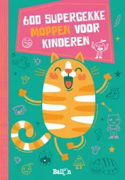 Omslag van 600 supergekke moppen voor kinderen