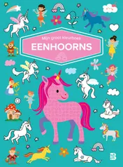 Omslag van Mijn groot kleurboek Eenhoorns