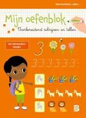 Omslag van Mijn oefenblok: Voorbereidend schrijven en tellen (Derde kleuterklas - groep 2)