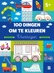 Omslag van 100 dingen om te kleuren: voertuigen