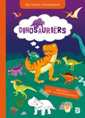 Omslag van Mijn eerste vriendenboek: Dinosauriërs