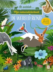 Omslag van Ik ontdek: Mijn natuurstickerboek: De wereld rond