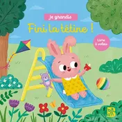 Omslag van Je grandis: Fini la tétine (tout-carton)