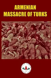 Omslag van ARMENIAN MASSACRE OF TURKS