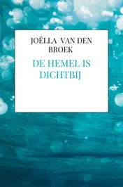 Omslag van De hemel is dichtbij