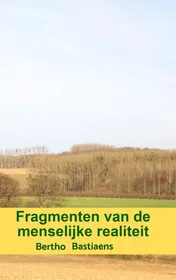 Omslag van Fragmenten van de menselijke realiteit