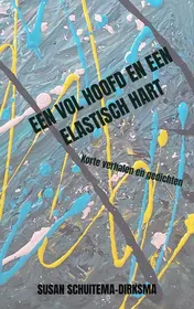 Omslag van Een vol hoofd en een elastisch hart