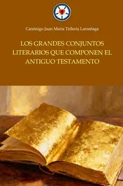 Omslag van Los grandes conjuntos literarios que componen el Antiguo Testamento