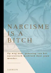 Omslag van Narcisme is a bitch