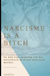 Omslag van Narcisme is a bitch
