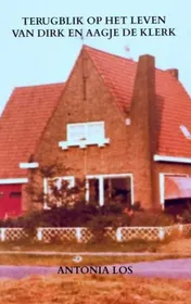 Omslag van Terugblik op het leven van Dirk en Aagje de Klerk