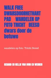 Omslag van Walk free dwarsdoorhethartpad wandelen op foto