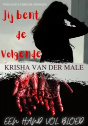 Omslag van Jij bent de volgende - Hand vol bloed