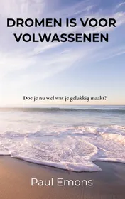 Omslag van Dromen is voor Volwassenen