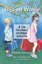Omslag van Jojo en Wobje & De Gruttensnottensmurrie