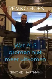 Omslag van Wat ALS dromen niet meer uitkomen
