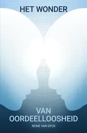 Omslag van Het wonder van oordeelloosheid