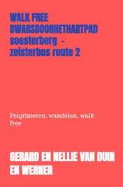 Omslag van Walk Free Dwarsdoorhethartpad