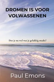 Omslag van Dromen is voor Volwassenen