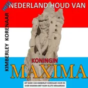 Omslag van Heel Nederland houd van Koningin Maxima