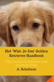 Omslag van Het 'Wist-Je-Dat' Golden Retriever Handboek