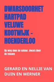 Omslag van dwarsdoorhethartpad Veluwe Kootwijk - Hoenderloo