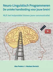 Omslag van Neuro-Linguïstisch Programmeren, de unieke handleiding voor jouw brein!