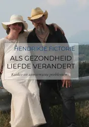 Omslag van Als gezondheid liefde verandert