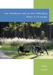 Omslag van Van Pieterburen naar de Sint-Pietersberg fietsen in 23 rondjes