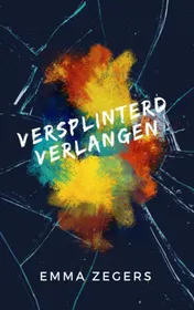 Omslag van Versplinterd verlangen