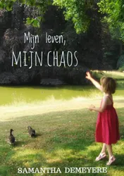 Omslag van Mijn Leven. Mijn chaos.