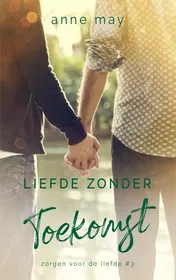 Omslag van Liefde zonder toekomst
