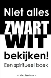 Omslag van Niet alles zwart wit bekijken!