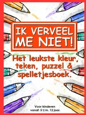 Omslag van Ik verveel me niet!