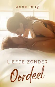 Omslag van Liefde zonder oordeel