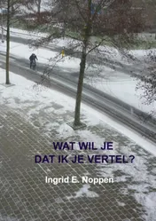 Omslag van Wat wil je dat ik je vertel?
