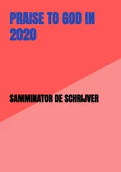 Omslag van Praise to God in 2020