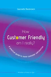 Omslag van How customer friendly am I really?