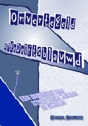 Omslag van Onvertegeld opgeDelftsblauwd