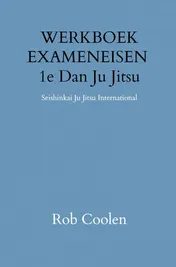 Omslag van WERKBOEK EXAMENEISEN 1e DAN JU-JITSU