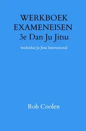 Omslag van WERKBOEK EXAMENEISEN 3e Dan Ju Jitsu